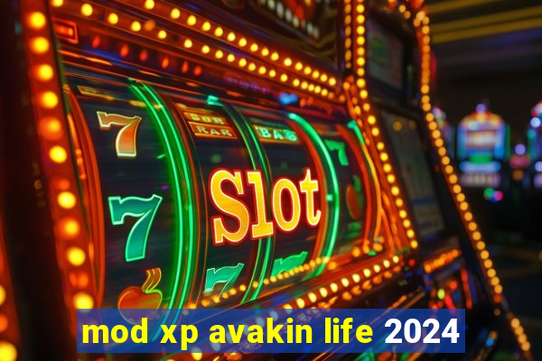 mod xp avakin life 2024